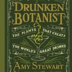 The Drunken Botanist: The Plants That Create the World’s Great Drinks