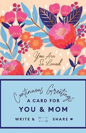 Continuous Greetings: A Card for You and Mom