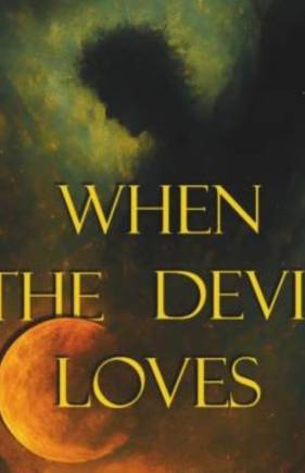 When the Devil Loves