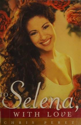 To Selena, with love