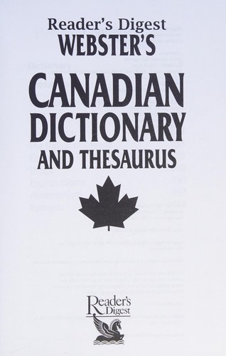 Reader's Digest Webster's Canadian dictionary and thesaurus