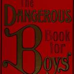 The dangerous book for boys