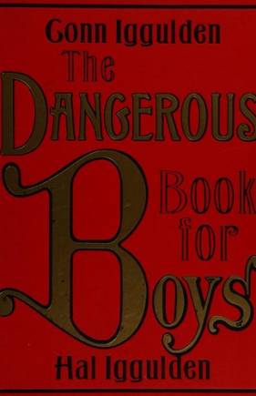 The dangerous book for boys