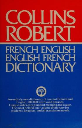 Collins-Robert French-English, English-French dictionary