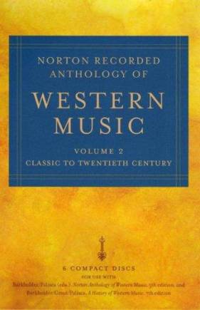 Norton Recorded Anthology of Western Music, Fifth Edition, Volume 2