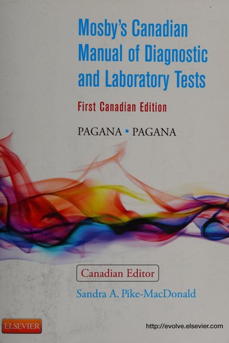 Mosby's Canadian Manual of Diagnostic and Laboratory Tests