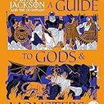Percy Jackson and the Olympians: A Guide to Gods & Monsters