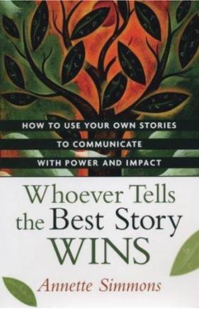 Whoever Tells the Best Story Wins