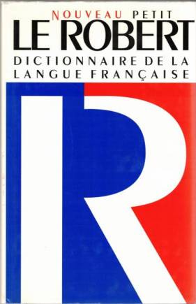 Nouveau Petit Robert Dictionnaire de la Langue Francaise
