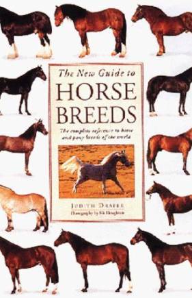 The New Guide to Horse Breeds