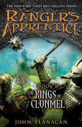 The Kings of Clonmel: Book Eight (Ranger's Apprentice)