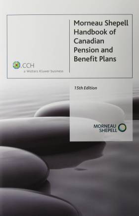 Morneau Shepell Handbook of Canadian Pension and Benefit Plans [Paperback]