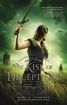 The Kiss of Deception: The Remnant Chronicles, Book One
