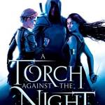A Torch Against the Night (An Ember in the Ashes)
