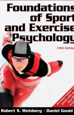 Foundations of Sport and Exercise Psychology With Web Study Guide-5th Edition