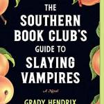 The Southern Book Club's Guide to Slaying Vampires