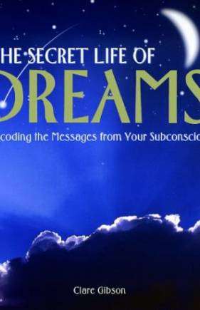 The Secret Life Of Dreams