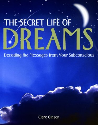 The Secret Life Of Dreams