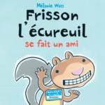 Frisson LEcureuil Se Fait un Ami