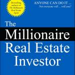 The Millionaire Real Estate Investor